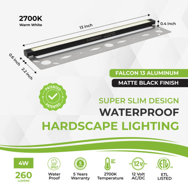 Lumengy Falcon 13 aluminum hardscape light, 13-inch, matte black finish, slim waterproof design, 2700K warm white, 260 lumens, 4W, 12V AC/DC.
